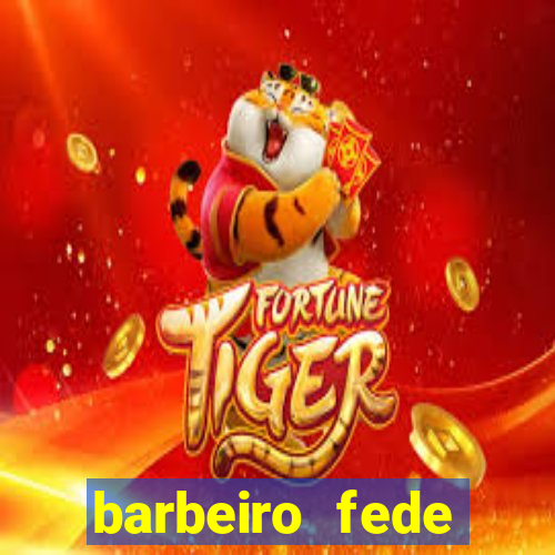 barbeiro fede quando morre